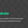 Converter for Media – Optimize images | Convert WebP & AVIF – Wo